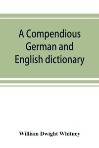 Abbildung von: A compendious German and English dictionary - ALPHA EDITION
