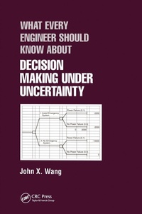 Enlarge image Cover: What Every Engineer Should Know About Decision Making Under Uncertainty - CRC Press