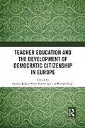 Cover: Teacher Education and the Development of Democratic Citizenship in Europe - Taylor & Francis