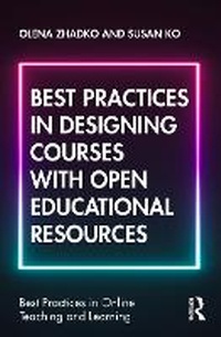 Enlarge image Cover: Best Practices in Designing Courses with Open Educational Resources - Taylor & Francis