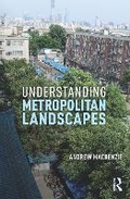 Cover: Understanding Metropolitan Landscapes - Taylor & Francis
