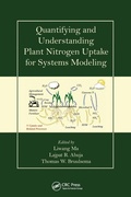 Cover: Quantifying and Understanding Plant Nitrogen Uptake for Systems Modeling - CRC Press