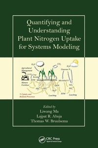 Enlarge image Cover: Quantifying and Understanding Plant Nitrogen Uptake for Systems Modeling - CRC Press