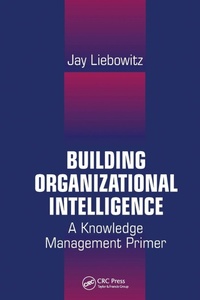 Enlarge image Cover: Building Organizational Intelligence - CRC Press