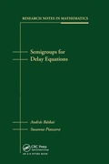 Cover: Semigroups for Delay Equations - CRC Press