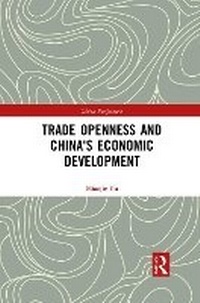 Enlarge image Cover: Trade Openness and China's Economic Development - Taylor & Francis