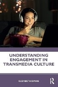 Cover: Understanding Engagement in Transmedia Culture - Taylor & Francis