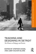 Cover: Teaching and Designing in Detroit - Taylor & Francis