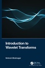 Cover: Introduction to Wavelet Transforms - Chapman & Hall/CRC