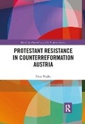 Cover: Protestant Resistance in Counterreformation Austria - Taylor & Francis