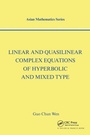 Cover: Linear and Quasilinear Complex Equations of Hyperbolic and Mixed Types - CRC Press