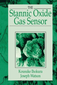 Enlarge image Cover: The Stannic Oxide Gas SensorPrinciples and Applications - CRC Press