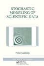 Cover: Stochastic Modeling of Scientific Data - Chapman & Hall/CRC