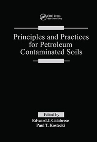 Enlarge image Cover: Principles and Practices for Petroleum Contaminated Soils - Routledge