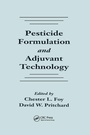 Cover: Pesticide Formulation and Adjuvant Technology - CRC Press