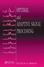 Cover: Optimal and Adaptive Signal Processing - CRC Press