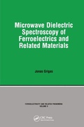 Cover: Microwave Dielectric Spectroscopy of Ferroelectrics and Related Materials - CRC Press