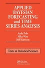 Cover: Applied Bayesian Forecasting and Time Series Analysis - Chapman & Hall/CRC