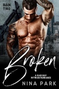 Cover: Broken (Book 2) - A Broken Bad Boy Hitman Romance