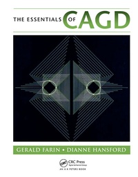 Enlarge image Cover: The Essentials of CAGD - CRC Press