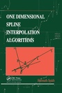Cover: One Dimensional Spline Interpolation Algorithms - CRC Press