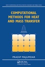 Cover: Computational Methods for Heat and Mass Transfer - CRC Press
