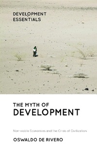 Enlarge image Cover: The Myth of Development - Zed Books Ltd