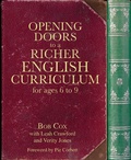 Cover: Opening Doors to a Richer English Curriculum for Ages 6 to 9 - Crown House Publishing