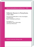 Cover: Hallesche Pastoren in Pennsylvania, 1743-1825. Eine kritische Quellenedition zu ihrer Amtst&auml;tigkeit in Nordamerika - Harrassowitz Verlag