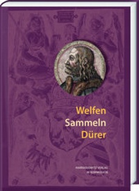 Abbildung von: Welfen Sammeln Dürer - Harrassowitz Verlag