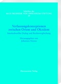 Cover: Verfassungskonzeptionen zwischen Orient und Okzident. Interkultureller Dialog und Rechtsvergleichung - Harrassowitz Verlag