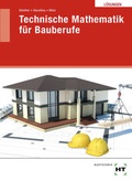 Cover: L&ouml;sungen Technische Mathematik f&uuml;r Bauberufe - Verlag Handwerk und Technik