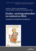 Cover: Kinder- und Jugendmedien im inklusiven Blick - Peter Lang Verlag
