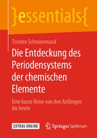 Abbildung von: Die Entdeckung des Periodensystems der chemischen Elemente - Springer Spektrum
