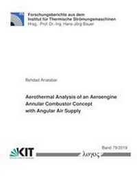Abbildung von: Aerothermal Analysis of an Aeroengine Annular Combustor Concept with Angular Air Supply - Logos Berlin