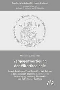Abbildung von: Vergegenwärtigung der Vätertheologie - EOS Verlag