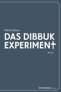 Cover: Das Dibbuk Experiment - Text/Rahmen