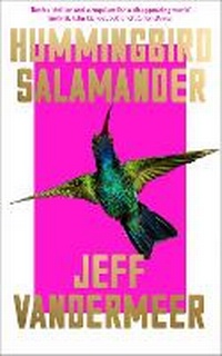 Enlarge image Cover: Hummingbird Salamander - Fourth Estate Ltd