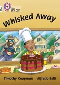 Cover: Whisked Away! - Collins