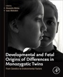 Cover: Developmental and Fetal Origins of Differences in Monozygotic Twins - Academic Press