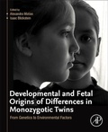 Cover: Developmental and Fetal Origins of Differences in Monozygotic Twins - Academic Press