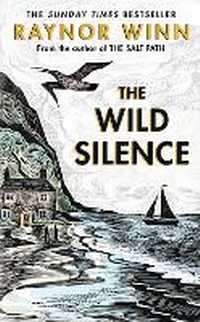 Abbildung von: The Wild Silence - Michael Joseph Ltd