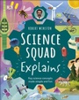 Cover: Robert Winston Science Squad Explains - DK Children