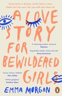 Abbildung von: A Love Story for Bewildered Girls - Penguin Books Ltd