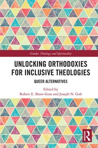 Enlarge image Cover: Unlocking Orthodoxies for Inclusive Theologies - Routledge