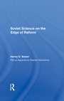 Cover: Soviet Science On The Edge Of Reform - Routledge