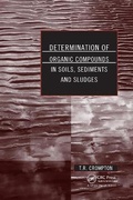 Cover: Determination of Organic Compounds in Soils, Sediments and Sludges - CRC Press