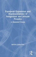 Cover: European Expansion and Representations of Indigenous and African Peoples - Routledge