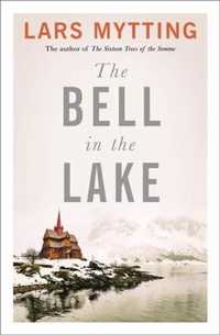 Abbildung von: The Bell in the Lake - MacLehose Press