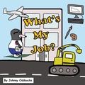 Cover: What's My Job? - Off The Shelf Publishing Ltd